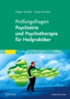 Mundliche Prufung Psychotherapie fur Heilpraktiker - eBook