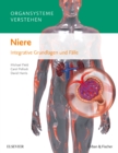 Organsysteme verstehen - Niere : Integrative Grundlagen und Falle - eBook