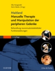 Maitland Manuelle Therapie und Manipulation der peripheren Gelenke : Behandlung neuromuskuloskelettaler Funktionsstorungen - eBook