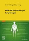 Fallbuch Physiotherapie Lymphologie - eBook