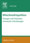 Mitochondropathien : Therapie und Pravention chronischer Erkrankungen - eBook