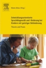 Entwicklungsorientierte Sprachdiagnostik und -forderung bei Kindern mit geistiger Behinderung : Theorie und Praxis - eBook