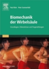 Biomechanik der Wirbelsaule : Grundlagen, Erkenntnisse und Fragestellungen - eBook