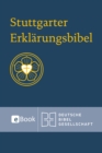 Stuttgarter Erklarungsbibel : Lutherbibel mit Einfuhrungen und Erklarungen - eBook
