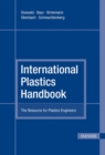 International Plastics Handbook : The Resource for Plastics Engineers - Book