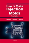 How to Make Injection Molds - eBook