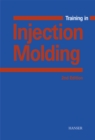 Training in Injection Molding : A Text and Workbook - eBook