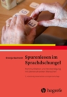 Spurenlesen im Sprachdschungel : Kommunikation und Verstandigung mit demenzkranken Menschen - eBook