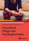 Praxisbuch Pflege und Psychopharmaka - eBook