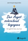 Der Angst schreibend begegnen : Ein gefuhrtes Journal - eBook