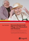 Stressreduzierende Pflege von Menschen mit Demenz : Der Stress-Coping-Ansatz - eBook