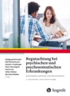 Begutachtung bei psychischen und psychosomatischen Erkrankungen : Autorisierte Leitlinien und Kommentare - eBook