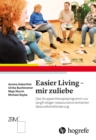 Easier Living - mir zuliebe : Das Gruppentherapieprogramm zur langfristigen ressourcenorientierten Gesundheitsforderung - eBook