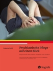 Psychiatrische Pflege - auf einen Blick : Psychische Gesundheit erhalten und fordern. Kurzlehrbuch zur psychischen Gesundheit - eBook
