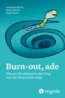 Burn-out, ade : Wie ein Strudelwurm den Weg aus der Stressfalle zeigt - eBook