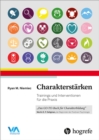 Charakterstarken : Trainings und Interventionen fur die Praxis - eBook