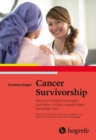 Cancer Survivorship : Wie man Krebserkrankungen uberleben und die Langzeitfolgen bewaltigen kann - eBook