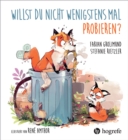 Willst du nicht wenigstens mal probieren? - eBook