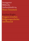 Exegese zwischen Religionsgeschichte und Pastoral - eBook