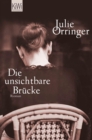 Die unsichtbare Brucke : Roman - eBook