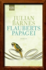 Flauberts Papagei : Roman - eBook