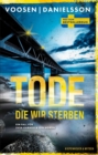 Tode, die wir sterben : Ein Fall fur Svea Karhuu und Jon Nordh - eBook