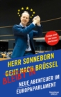 Herr Sonneborn bleibt in Brussel : Neue Abenteuer im Europaparlament - eBook