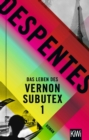 Das Leben des Vernon Subutex 1 : Roman - eBook