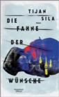 Die Fahne der Wunsche : Roman - eBook