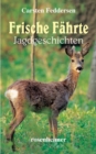Frische Fahrte : Jagdgeschichten - eBook