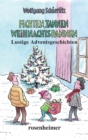 Fichten, Tannen, Weihnachtspannen : Lustige Adventsgeschichten - eBook