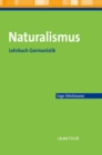 Naturalismus : Lehrbuch Germanistik - eBook