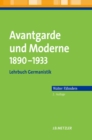 Avantgarde und Moderne 1890-1933 : Lehrbuch Germanistik - eBook