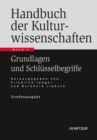 Handbuch der Kulturwissenschaften : Band 1: Grundlagen und Schlusselbegriffe - eBook