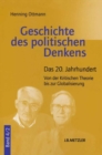 Geschichte des politischen Denkens : Band 4.2: Das 20. Jahrhundert. Von der Kritischen Theorie bis zur Globalisierung - eBook