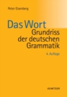 Grundriss der deutschen Grammatik : Band 1: Das Wort - eBook
