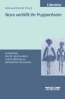 Nora verlat ihr Puppenheim : Autorinnen des 20. Jahrhunderts und ihr Beitrag zur asthetischen Innovation. Dokumentation eines Symposiums am 2. und 3. Dezember 1999, Universitat-GHS Siegen - eBook