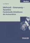 Hitchcock - Greenaway - Tarantino : Paratextuelle Attraktionen des Autorenkinos - eBook