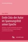 Emile Zola - der Autor im Spannungsfeld seiner Epoche : Romanistische Abhandlungen, Band 3 - eBook