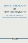 Im Buchstabenbilde : Studien zum Verfahren Goethescher Bildbeschreibungen - eBook