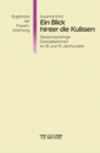 Ein Blick hinter die Kulissen : Deutschsprachige Dramatikerinnen im 18. und 19. Jahrhundert - eBook