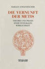 Die Vernunft der Metis : Theorie und Praxis einer integralen Wirklichkeit - eBook