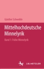 Mittelhochdeutsche Minnelyrik, Band I: Fruhe Minnelyrik : Texte und Ubertragungen, Einfuhrung und Kommentar - eBook