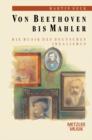 Von Beethoven bis Mahler : Die Musik des deutschen Idealismus - eBook