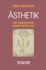 Asthetik : Die Geschichte ihrer Ideologie - eBook