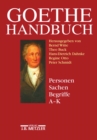 Goethe-Handbuch : Band 4, Teilband 1: Personen, Sachen, Begriffe A - K - eBook