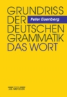 Grundriss der deutschen Grammatik : Band 1: Das Wort - eBook