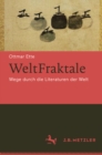 WeltFraktale : Wege durch die Literaturen der Welt - eBook