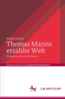 Thomas Manns erzahlte Welt : Studien zu einem Verfahren - eBook