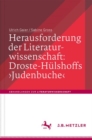 Herausforderung der Literaturwissenschaft:  Droste-Hulshoffs 'Judenbuche' - eBook